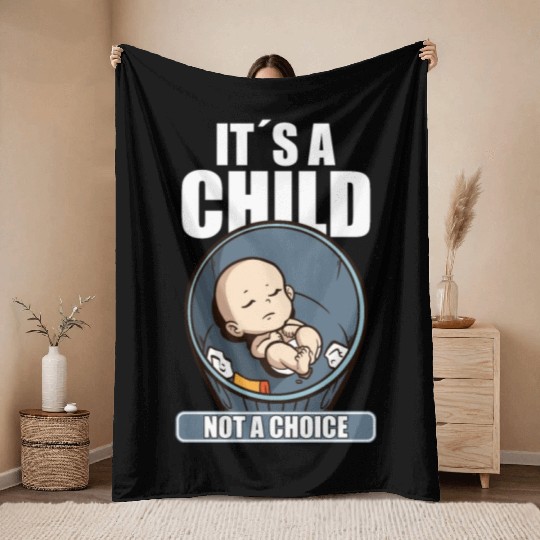 Anti Abortion Conservative Pro Life Sign Gift Throw Blankets