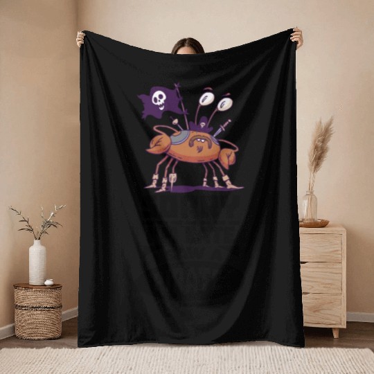 Sorry I'm Late I Saw A Pirate Throw Blankets