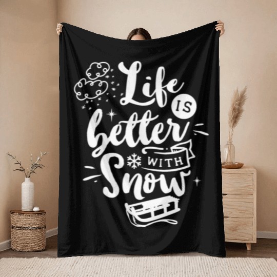 Life Is Better With Snow Funny Wintertime Sledding Throw Blankets