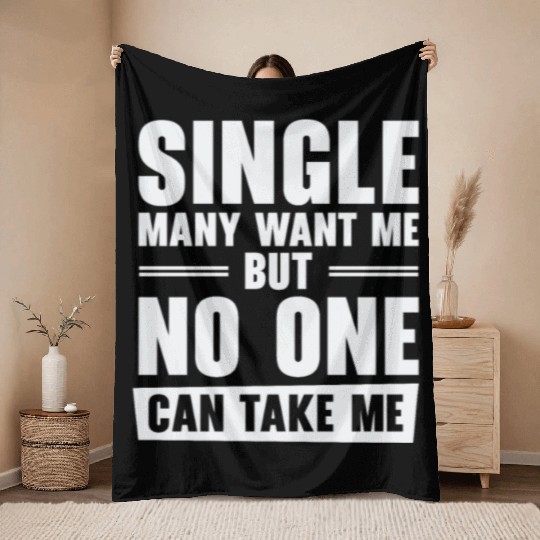 Single Relationship Solo Independent Single Quotes Throw Blankets