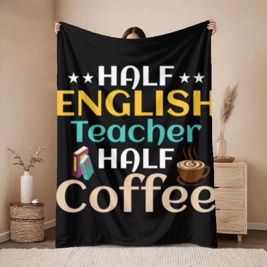 Half English Teacher Half Coffee Language Grammar Throw Blankets