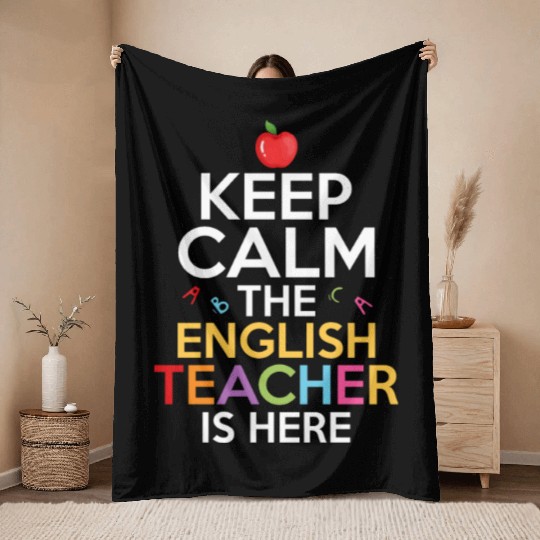 Keep Calm The English Teacher Is Here Grammar Lang Throw Blankets