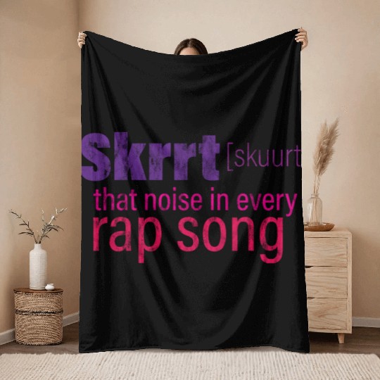 Skrrt That Noise In Every Rap Song 3 Throw Blankets