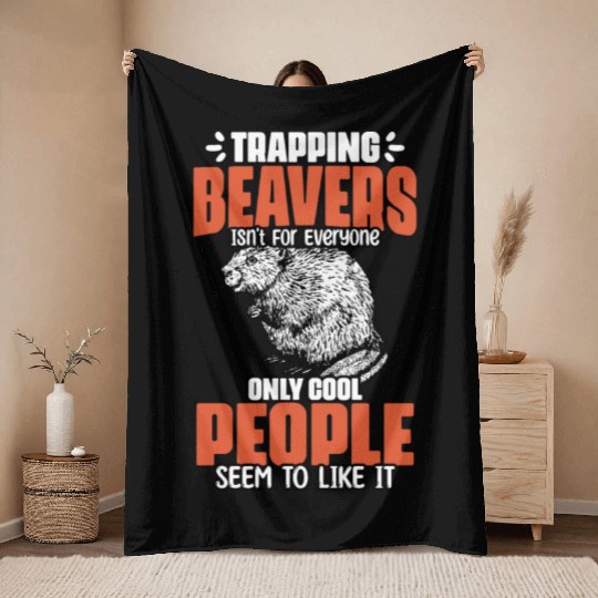 Awesome Beaver Trapping For A Beaver Hunter Beaver Throw Blankets