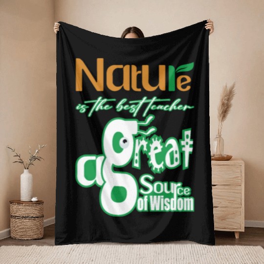 Nature is The Best Teacher Throw Blankets