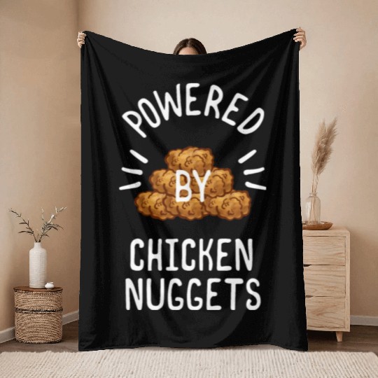 Powered By Chicken Nuggets For Chicken Nuggets Throw Blankets