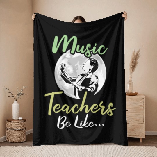 Music Teacher Funny Throw Blankets