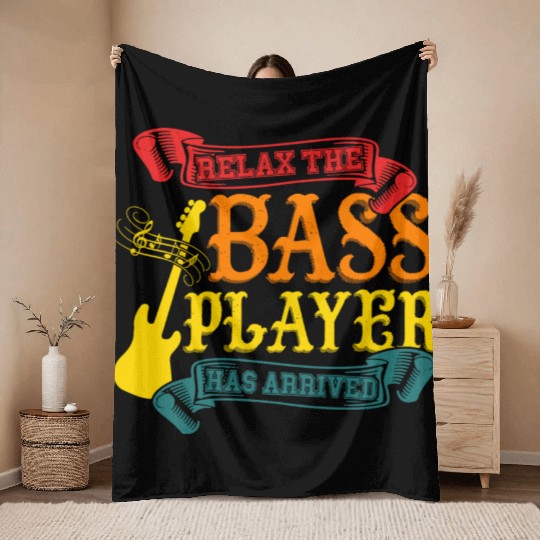 Relax The Bass Player Has Arrived For Music Lovers Throw Blankets