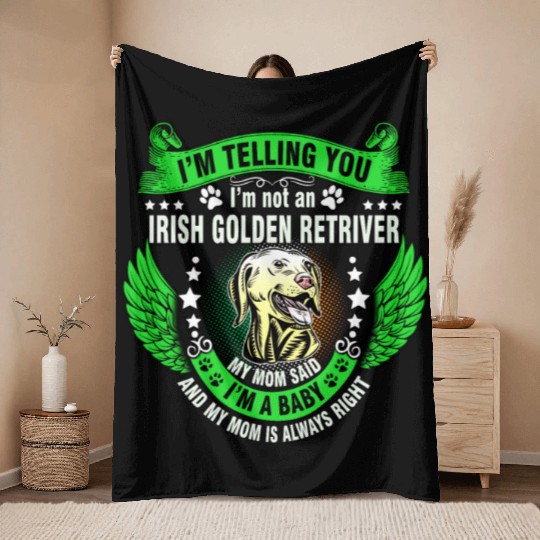 I'm not an IRISH Golden Retriever Throw Blankets