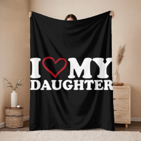 I Love My Daughter Throw Blankets