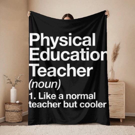 Physical Education Teacher Definition Sports P.E. Throw Blankets