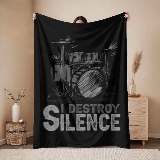 I Destroy Silence Drummer Band Music Beat Drum Throw Blankets