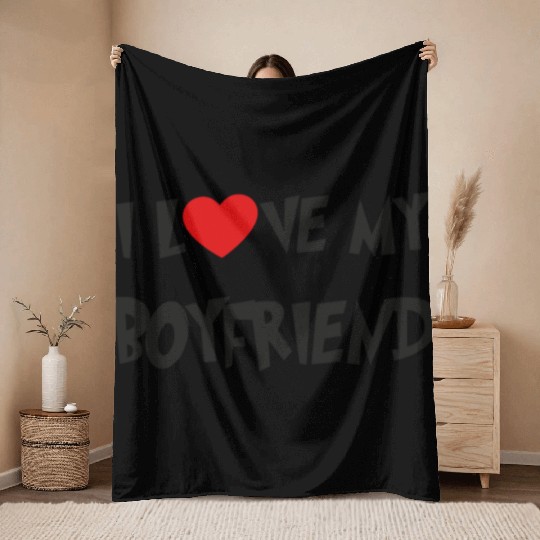 I LOVE MY BOYFRIEND Throw Blankets