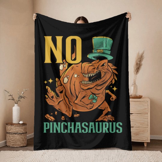 No Pinchasaurus Saint Patrick's Day Dinosaur Lover Throw Blankets