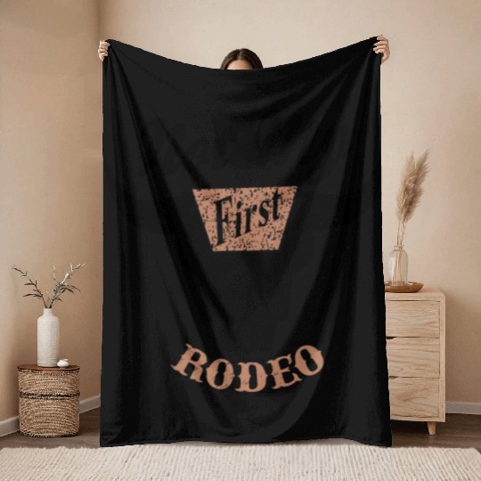Not My First Rodeo Apparel Throw Blankets