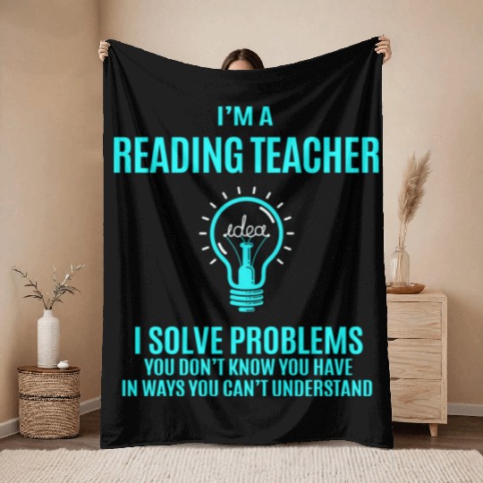 Reading Teacher Throw Blankets - I Solve Problems Gift It