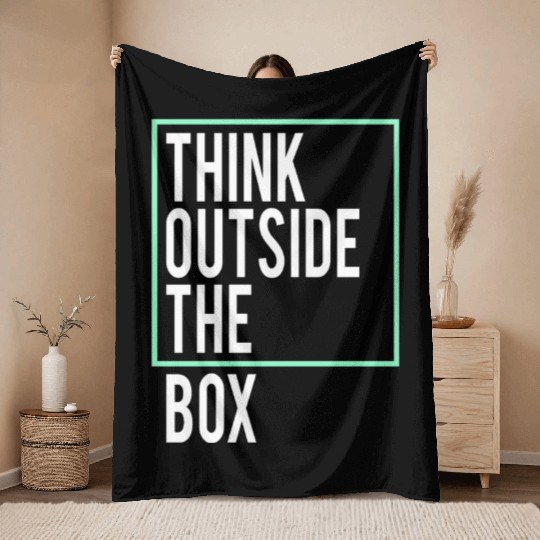 Think outside the Box Throw Blankets