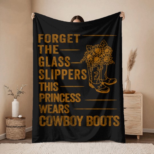 Forget Glass Slippers Princess Wears Cowboy Boots Throw Blankets