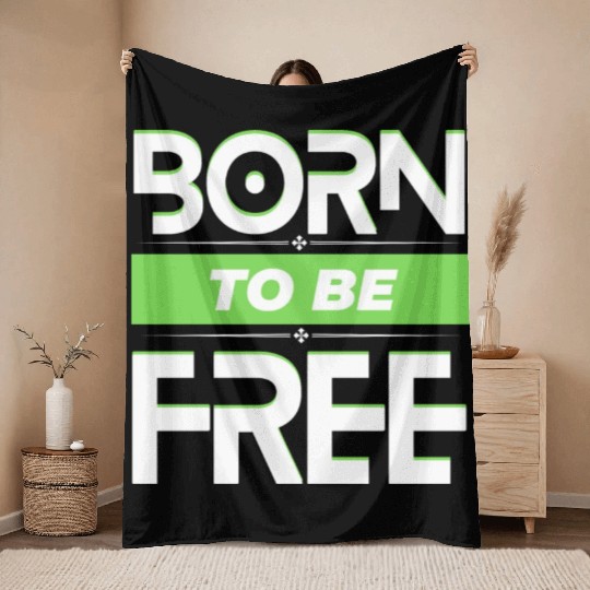 born to be free Throw Blankets