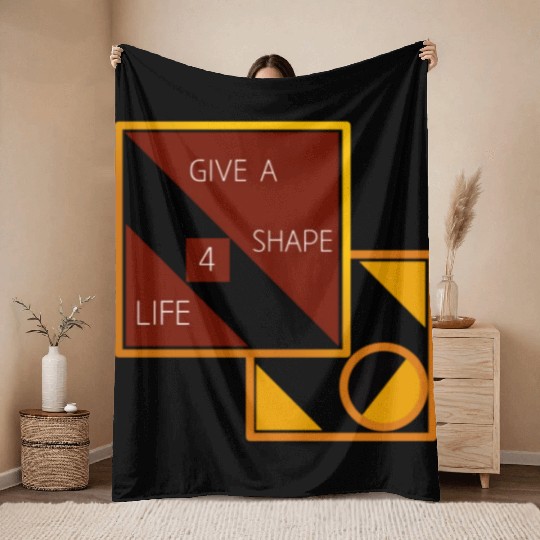 Give a shape for life Throw Blankets