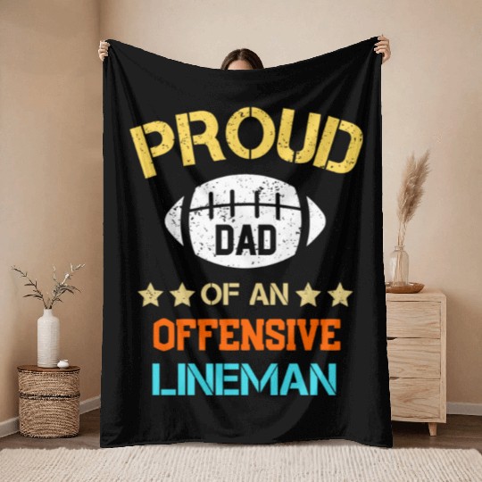Proud dad of a offensive lineman football dad gift Throw Blankets