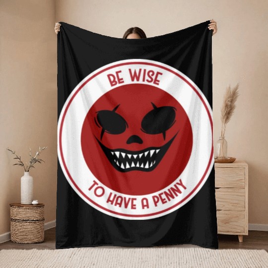 Be wise to have a penny Throw Blankets