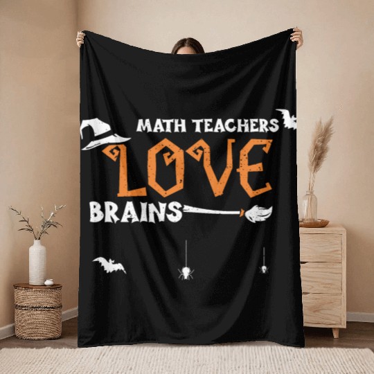 Math Teachers Love Brains Throw Blankets