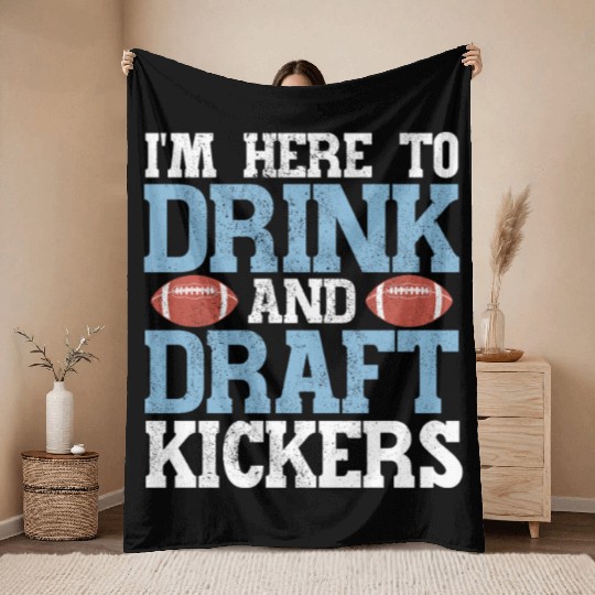 Here to Drink and Draft Kickers Fantasy Football Throw Blankets