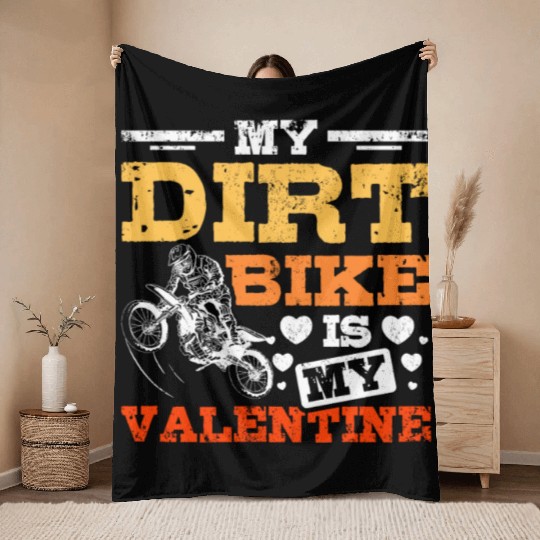 My Dirt Bike Is My Valentine Throw Blankets