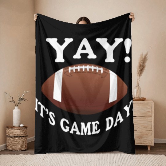 Yay! It's Game Day! Throw Blankets