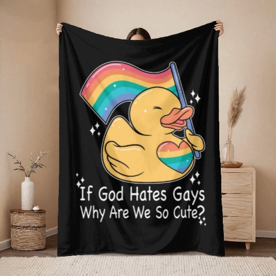 If God Hates Gays Cute Gay Rubber Duck LGBT Pride Throw Blankets