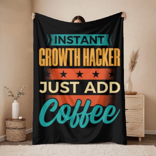 Instant Growth Hacker Just Add Coffee Throw Blankets