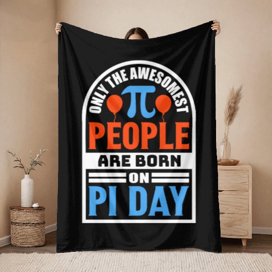 Birthday Pi Day Throw Blankets Math Pi Day 3 14 March 14