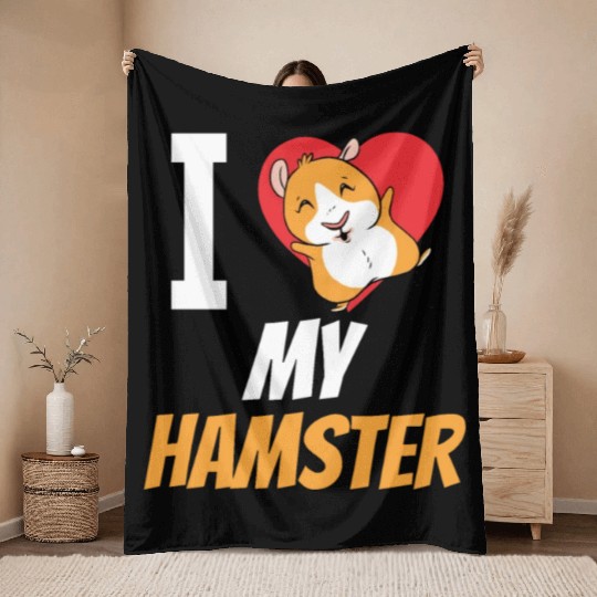 I Love My Hamster Cute Pet Animal Owner Throw Blankets