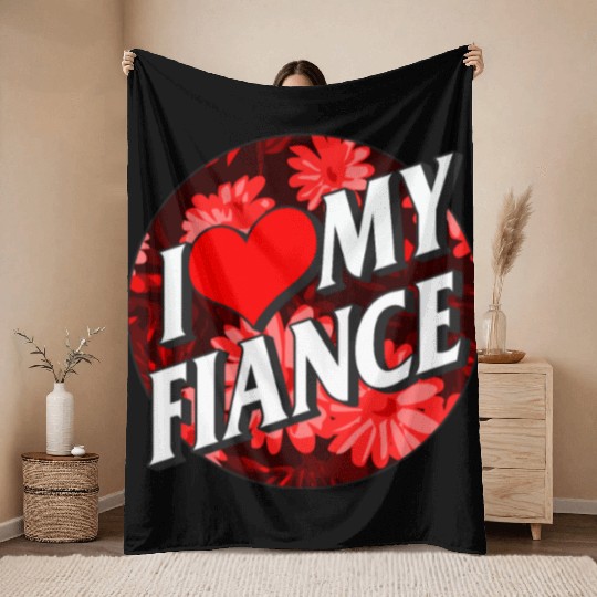 Valentines Throw Blankets, I Love My Fiance Heart Floral