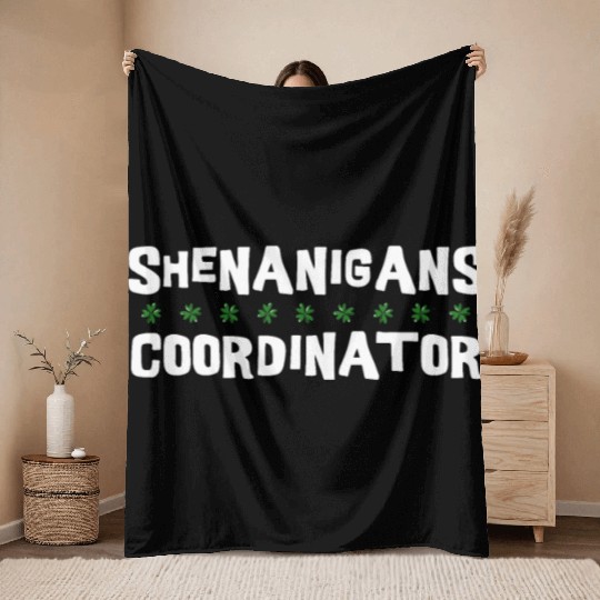 Shenanigans Coordinator Funny St Patricks Day Throw Blankets