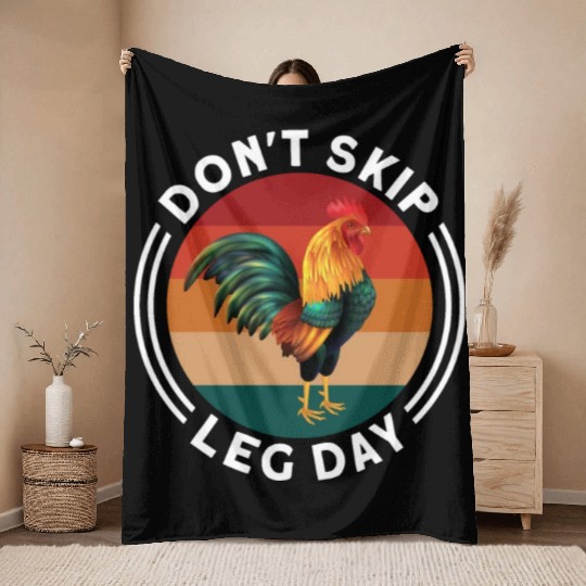 Funny Don't Skip Leg Day For Body Builderrs Throw Blankets