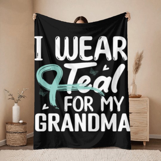 I Wear Teal For My Grandma Cervical Cancer Throw Blankets