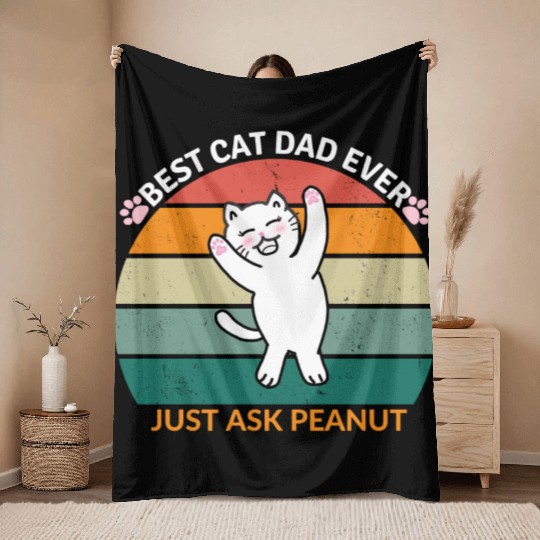Peanut's Proud Cat Dad: The Best Dad Ever Throw Blankets