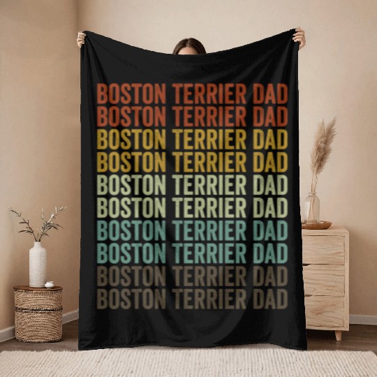 Boston Terrier Dad Boston Terrier Dog Lover Dad Throw Blankets
