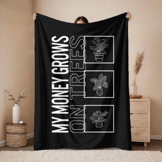 My Money Grows On Trees, Garden Plant Gardening Throw Blankets