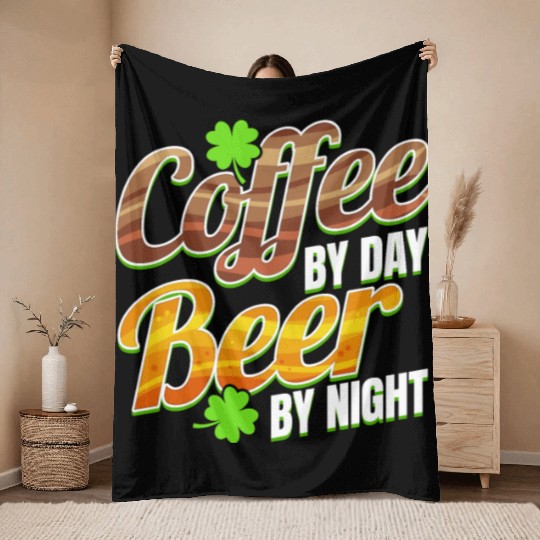 Shamrocks Coffee By Day And Beer By Night On St Throw Blankets