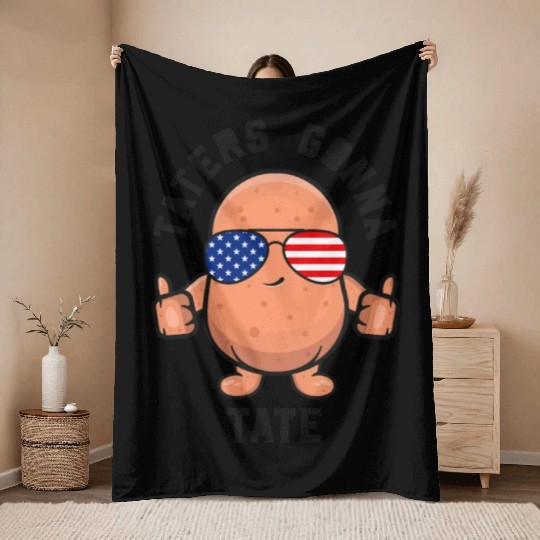 Taters Gonna Tate Potato Tater Tot Foodie Food Throw Blankets