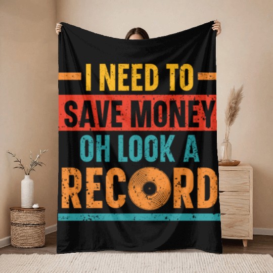 I Need To Save Money Oh Look A Record Vinyl Record Throw Blankets