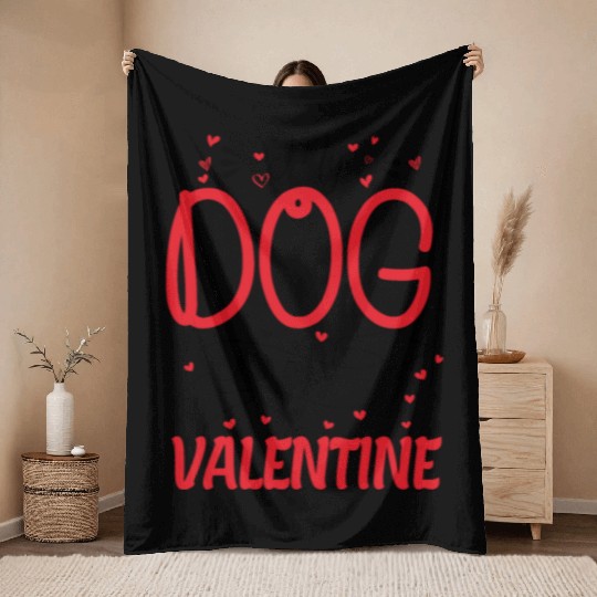 My Dog is My Valentine - dog lover gift Throw Blankets