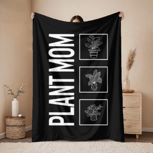 Plant Mom, Garden Plant Gardening Lover Botanist Throw Blankets