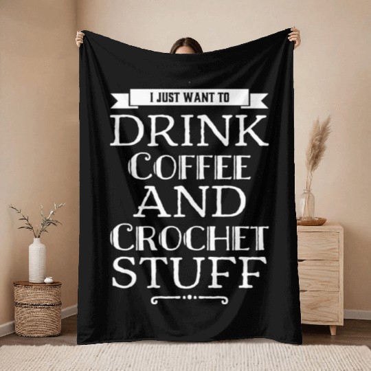 Crochet And Coffee Lover Crocheting Caffeine Gift Throw Blankets