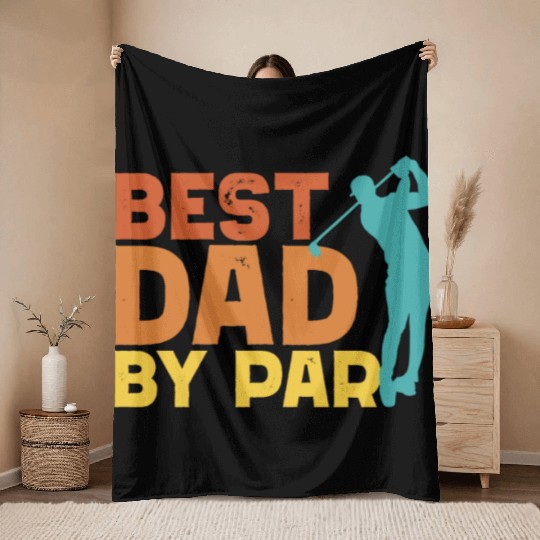 Best Dad By Par Men's Golf Gift Father's Day Golff Throw Blankets