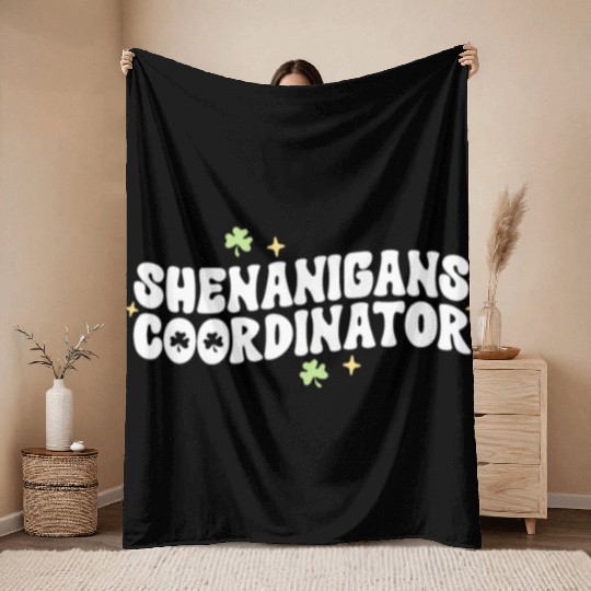 Shenanigans Coordinator Kindergarten Teacher St Throw Blankets