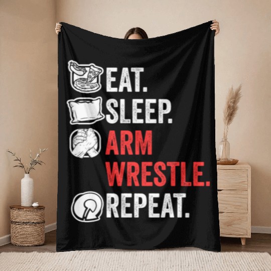 Eat Sleep Arm Wrestle Repeat Awesome Arm Wrestling Throw Blankets
